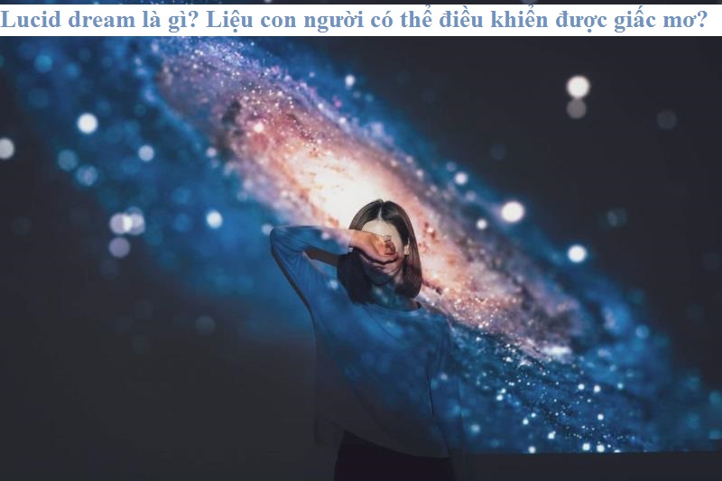 Ưu điểm của lucid dream