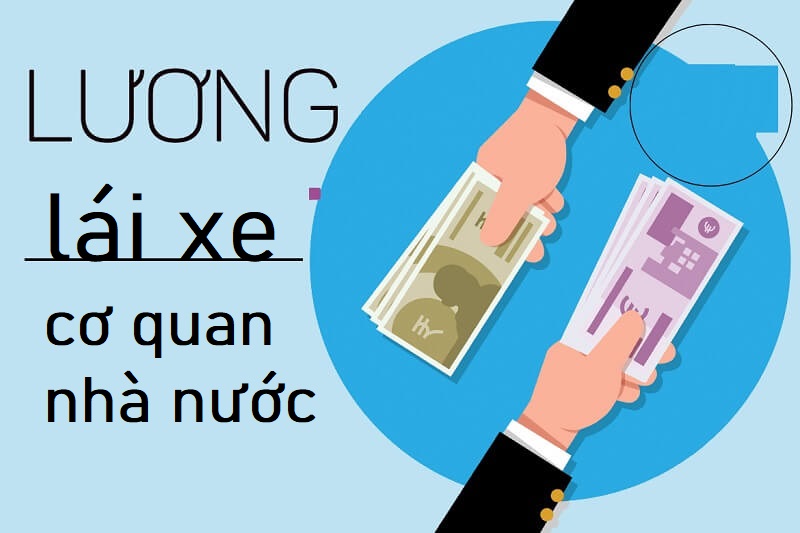 Lương lái xe cơ quan nhà nước được xếp lương như thế nào