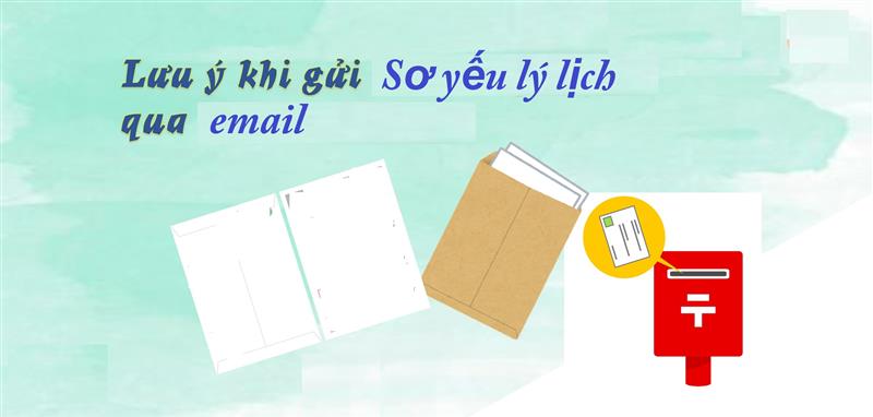 Lưu ý gửi sơ yếu lý lịch qua email