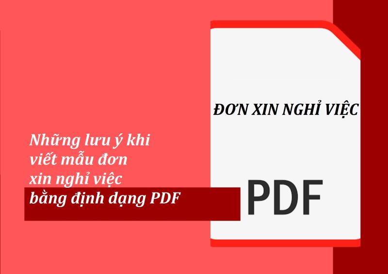 Lưu ý khi xây dựng đơn nghỉ việc pdf