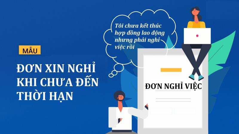 Nghỉ việc khi chưa hết thời hạn hợp đồng có cần viết đơn?