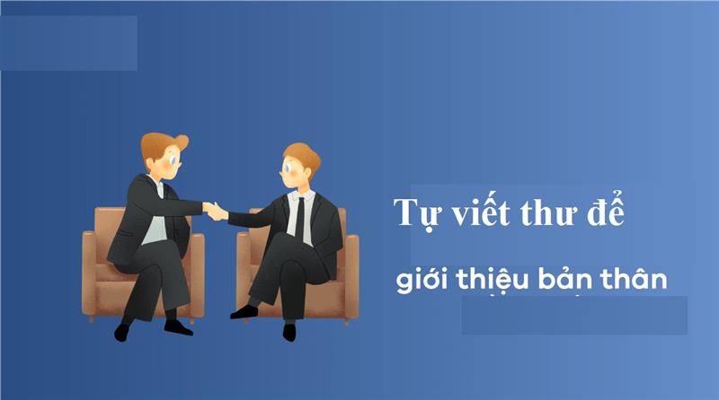 Những lý do để chuẩn bị cho mình lá thư tự giới thiệu