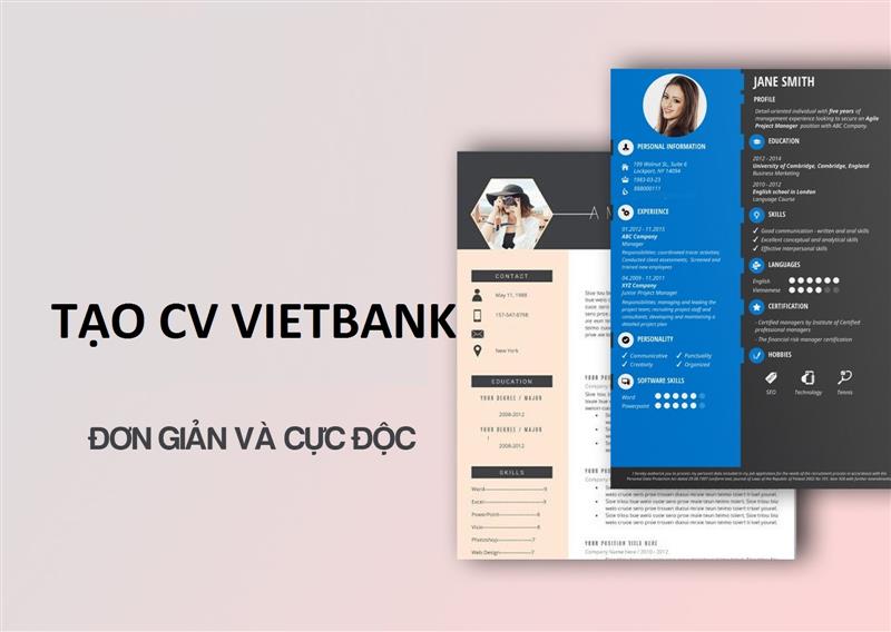 Lưu ý để viết mẫu CV Vietbank hoàn hảo