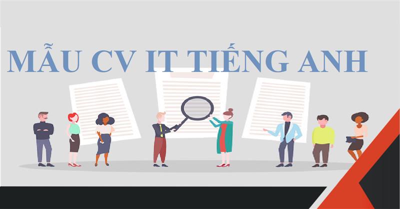 Lưu ý viết CV IT tiếng Anh cho từng vị trí
