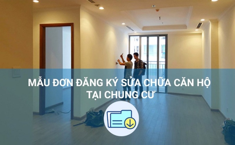 Mẫu đơn đề nghị sửa chữa căn hộ chung cư