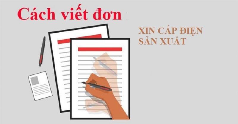 Thông tin viết mở đơn xin cấp điện sản xuất