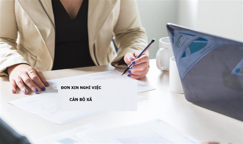 Quy định về mẫu đơn xin nghỉ việc của cán bộ xã