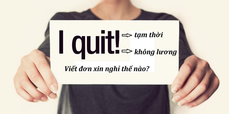 Những lý do nên viết trong đơn xin nghỉ tạm thời không hưởng lương