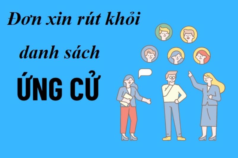 Mẫu đơn xin rút khỏi danh sách ứng cử là gì