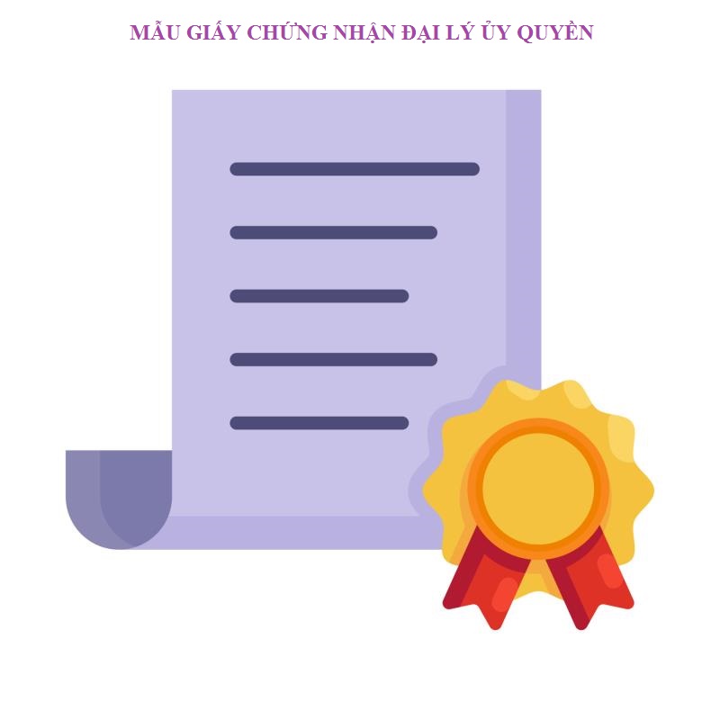 Giấy chứng nhận đại lý ủy quyền