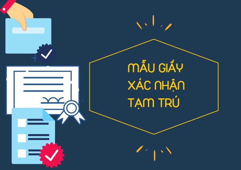 Thông tin về giấy xác nhận tạm trú