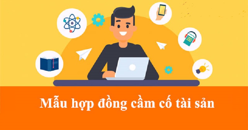 Mẫu hợp đồng cầm cố tài sản