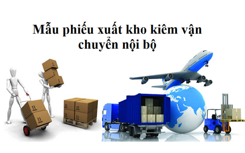 Sử dụng phiếu xuất kho khiêm vạn chuyển nội bộ như hóa đơn