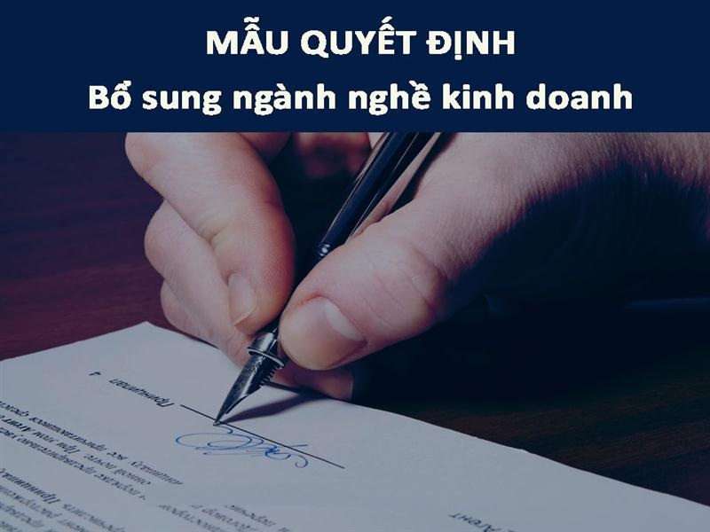 Thông tin về mẫu quyết định bổ sung ngành nghề kinh doanh