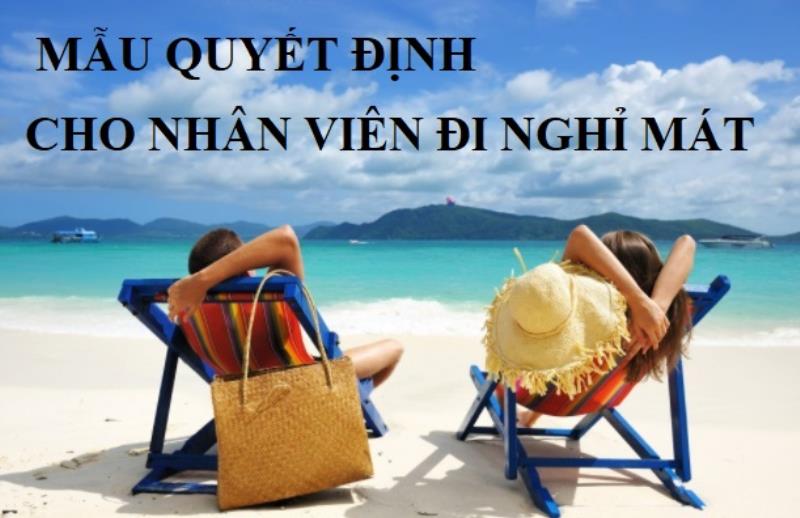 Mẫu quyết định cho nhân viên đi nghỉ mát là gì