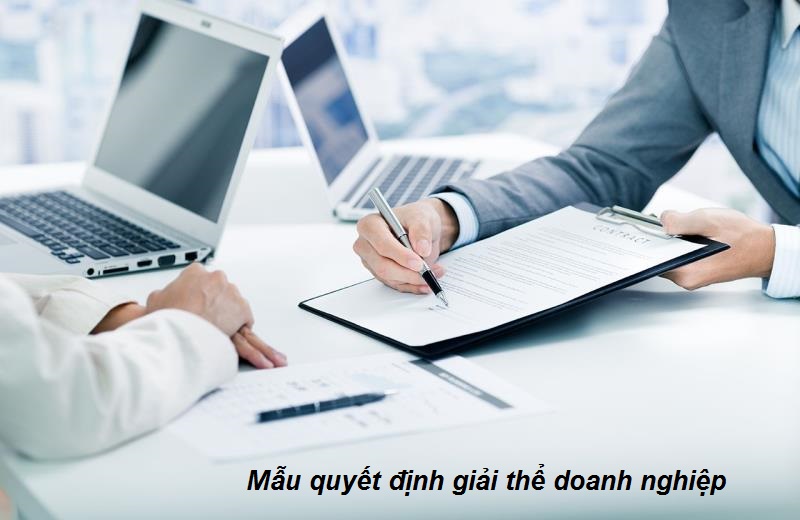 Nội dung mẫu quyết định giải thể doanh nghiệp