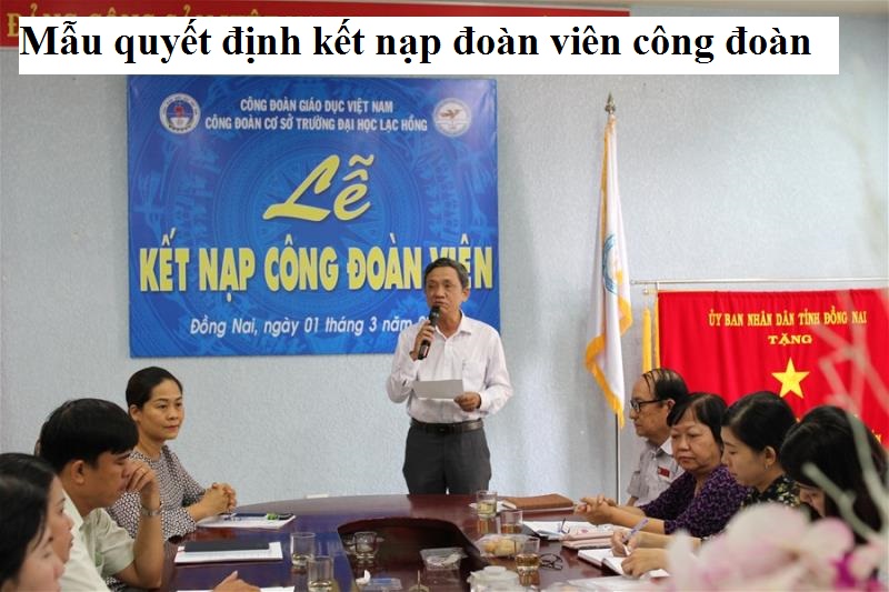 Mẫu quyết định kết nạp đoàn viên công đoàn