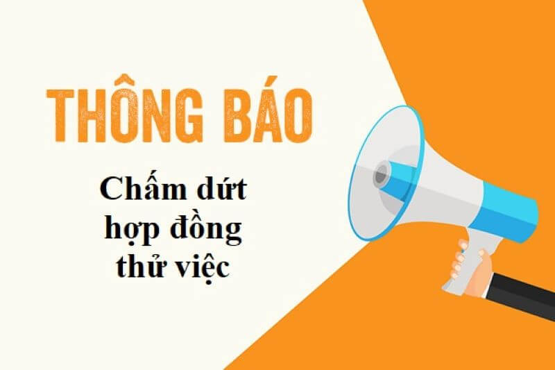 Thông báo về việc chấm dứt với hợp đồng thử việc