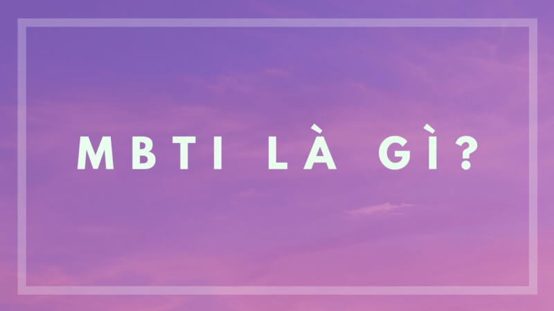 MBTI là gì