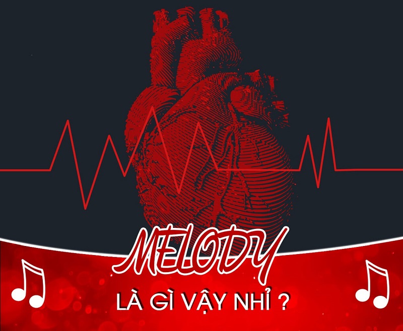 Khám phá thế nào là Melody