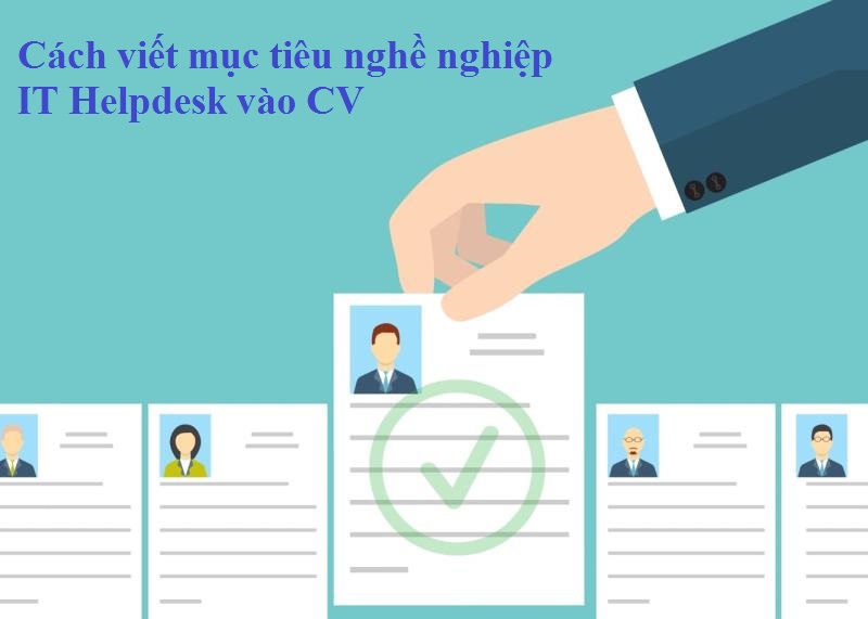 Mục tiêu ngắn hạn nghề nghiệp IT Helpdesk