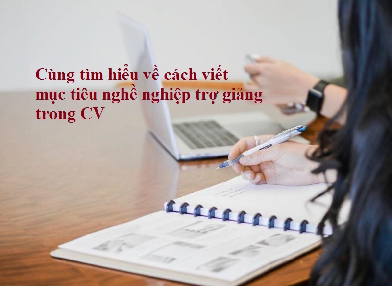 Tầm quan trọng của mục tiêu nghề nghiệp trợ giảng