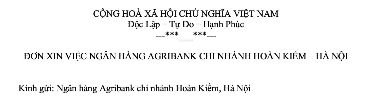 Hướng dẫn viết mở đầu đơn xin việc ngân hàng Agribank