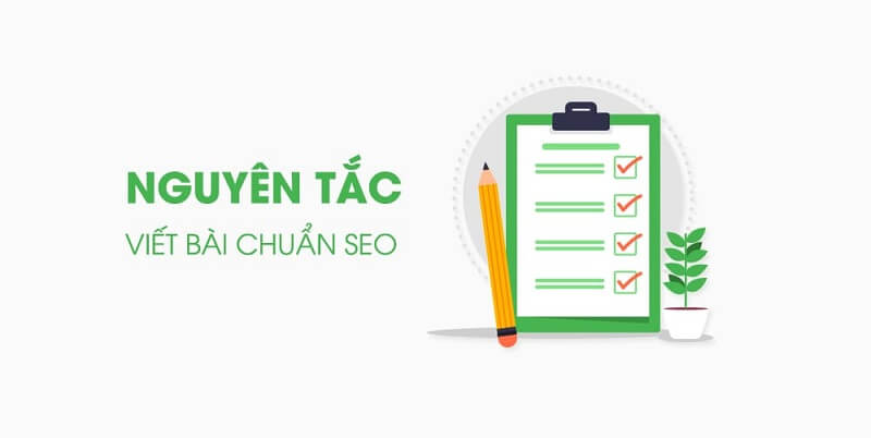 Một vài nguyên tắc quan trọng khi viết bài chuẩn Seo
