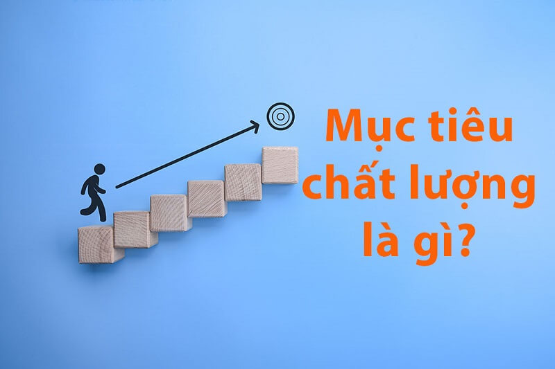 Mục tiêu chất lượng là gì