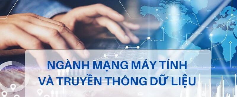 Ngành mạng máy tính và truyền thông