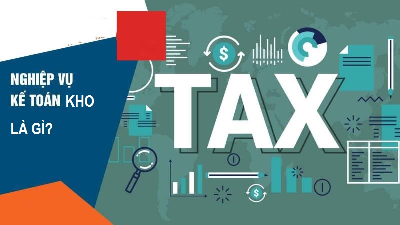 Bạn hiểu thế nào là nghiệp vụ kế toán kho