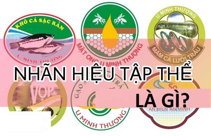 Giải đáp khái niệm nhãn hiệu tập thể
