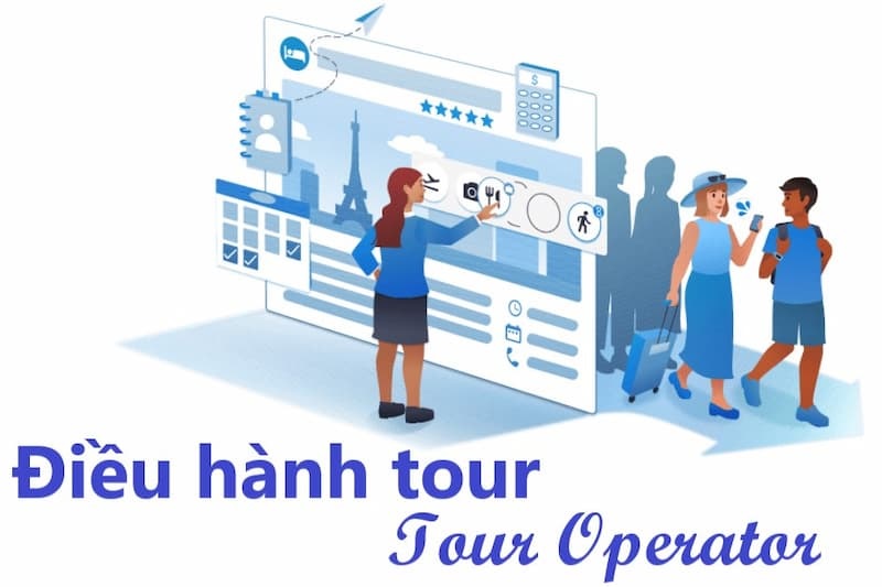 Nhân viên điều hành tour làm gì