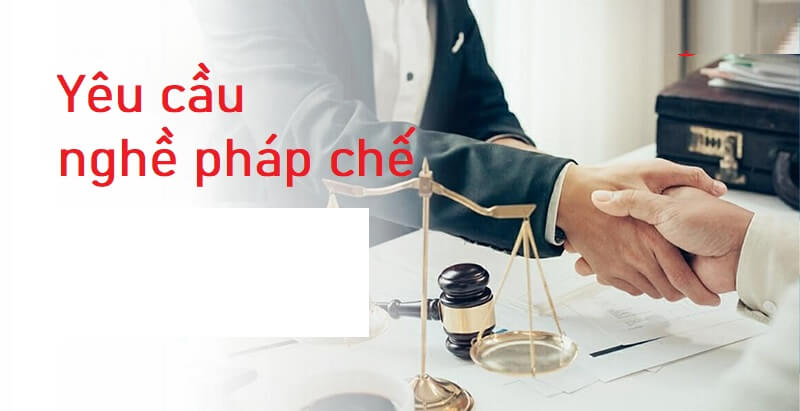 Nhân viên pháp chế và những yêu cầu buộc đáp ứng