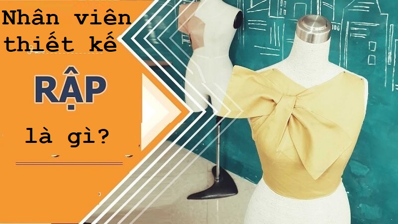 Khái niệm về nhân viên thiết kế rập