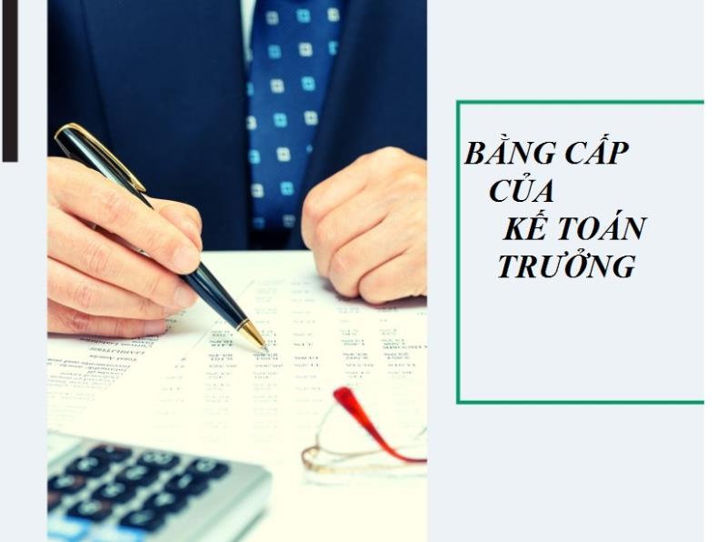 Những loại bằng kế toán trưởng cần có