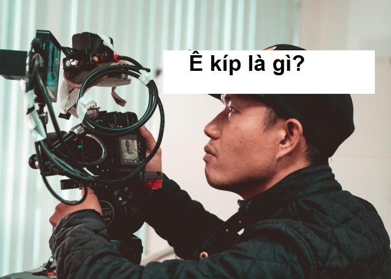 Đối tượng trong ê kíp đoàn làm phim