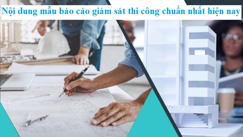 Nội dung bản báo cáo giám sát thi công