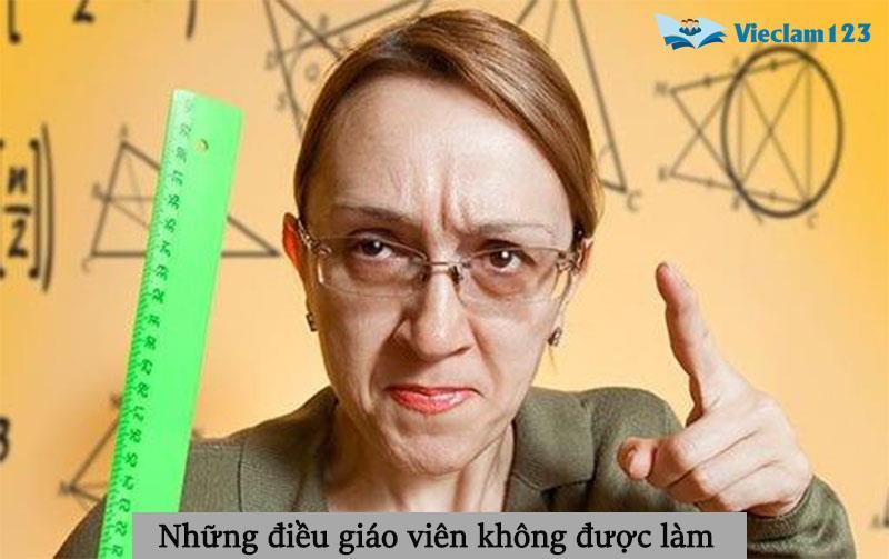 Những việc giáo viên không được làm với học sinh