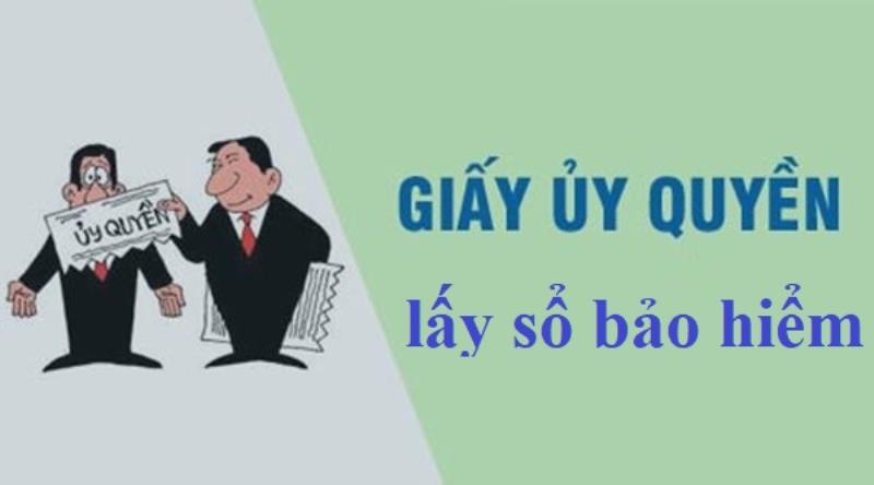 Lưu ý quan trọng liên quan tới mẫu giấy uỷ quyền lấy sổ bảo hiểm