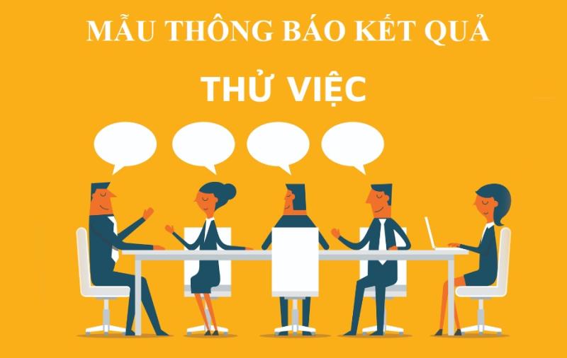 Những lưu ý cần nhớ khi soạn thảo mẫu thông báo kết quả thử việc