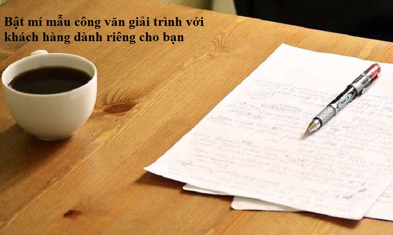Công văn giải trình với khách hàng và lưu ý