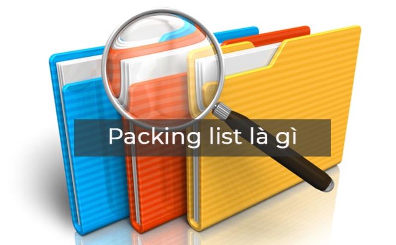 Packing List là gì