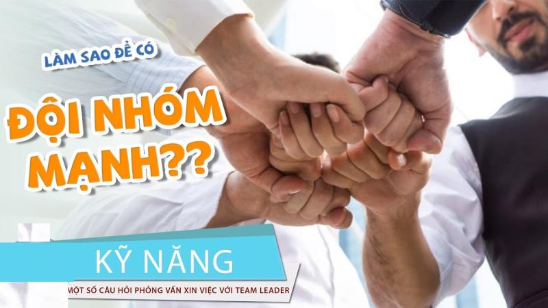 Những câu hỏi tuyển dụng team leader đầy thử thách