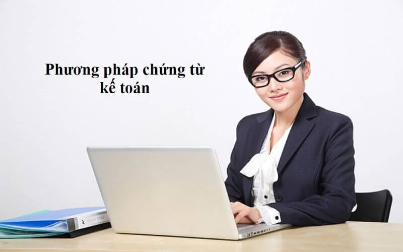 Cơ sở để hình thành nên phương pháp chứng từ kế toán cho doanh nghiệp