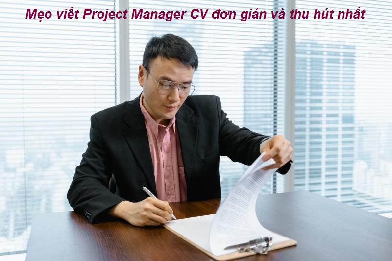 Cách viết CV Giám đốc dự án