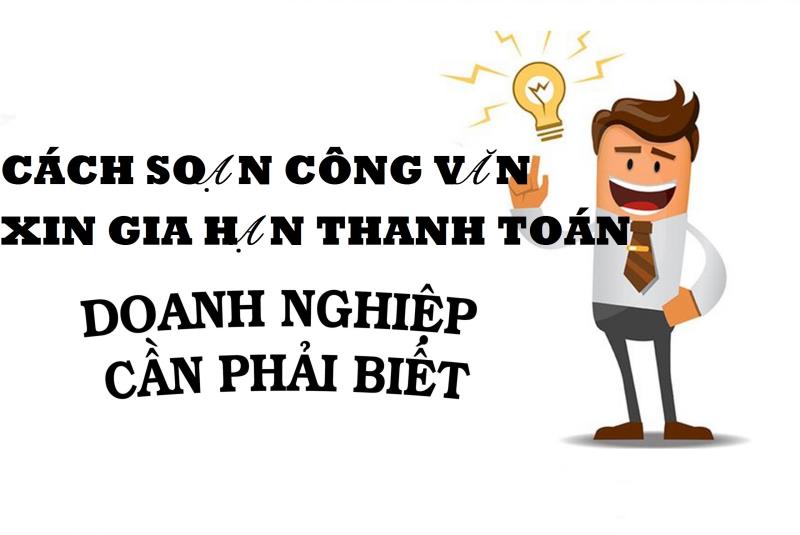 Cách viết mẫu công văn xin gia hạn thanh toán