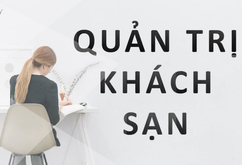 Giải thích quản trị khách sạn là gì