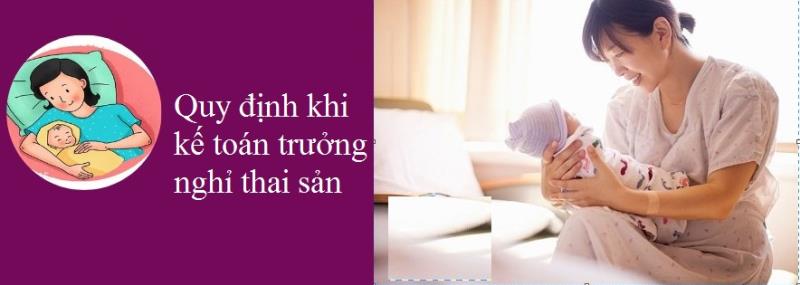 Kế toán trưởng chuẩn bị nghỉ thai sản cần làm gì