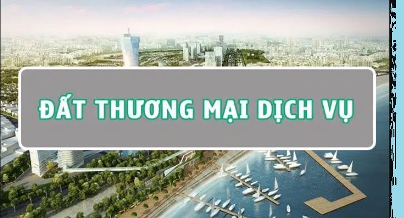 Đất thương mại dịch vụ được hình thành thế nào